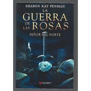 LA GUERRA DE LAS ROSAS: SEÑOR DEL NORTE.